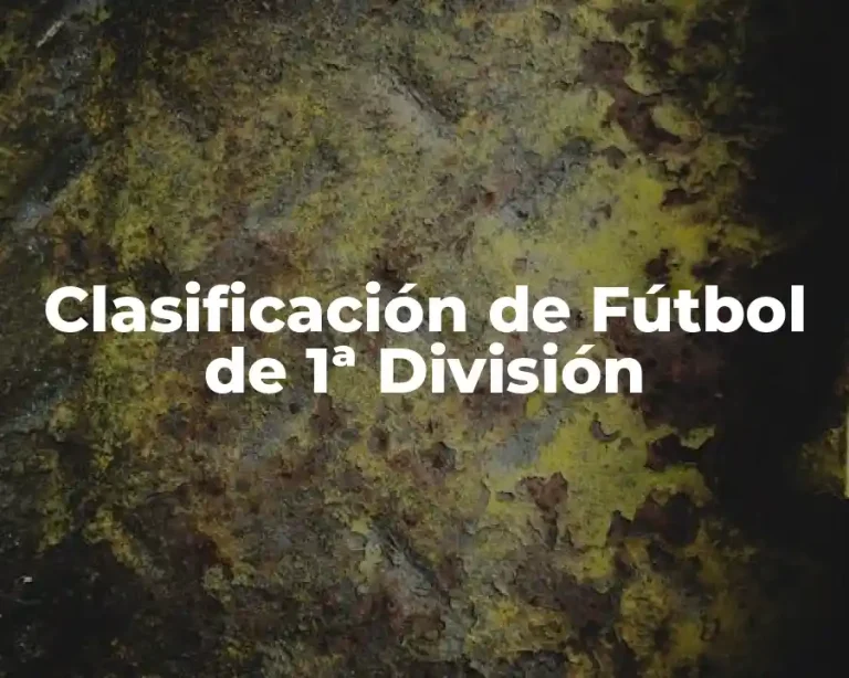 Clasificación de Fútbol de 1ª División