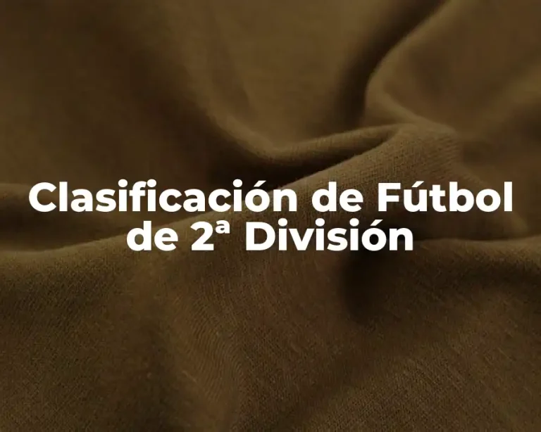 Clasificación de Fútbol de 2ª División