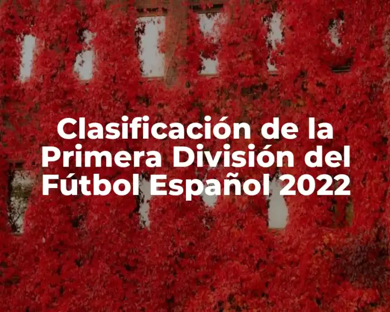 Clasificación de la Primera División del Fútbol Español 2022