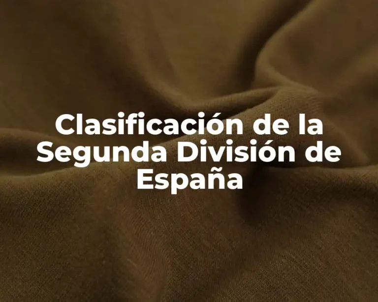 Clasificación de la Segunda División de España