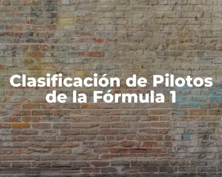 Clasificación de Pilotos de la Fórmula 1