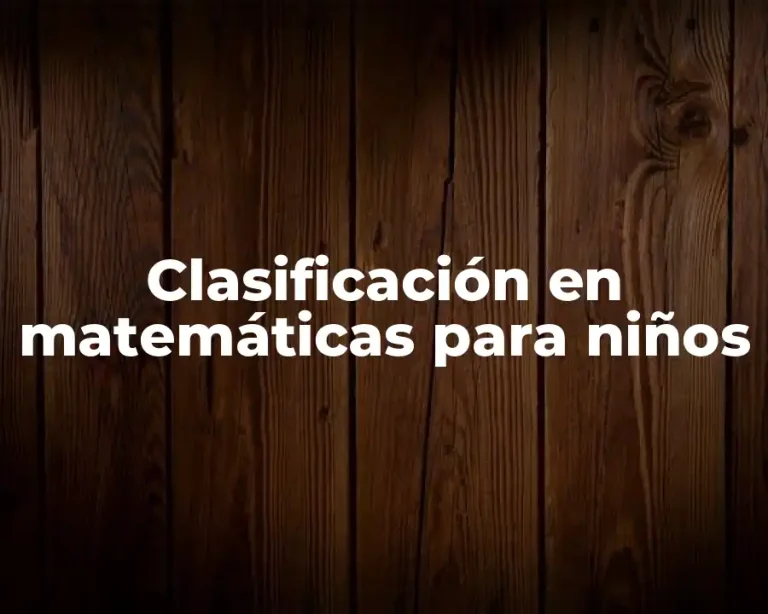 Clasificación en matemáticas para niños