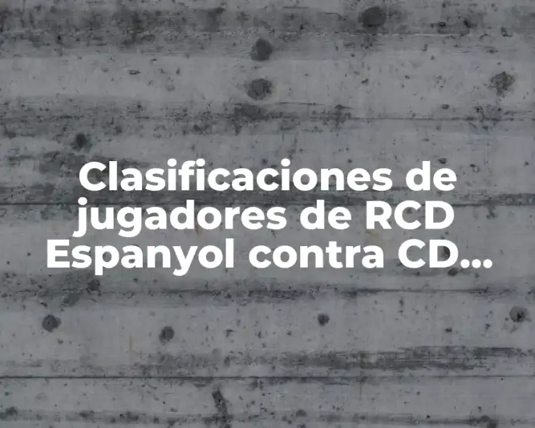 Clasificaciones de jugadores de RCD Espanyol contra CD ElDense