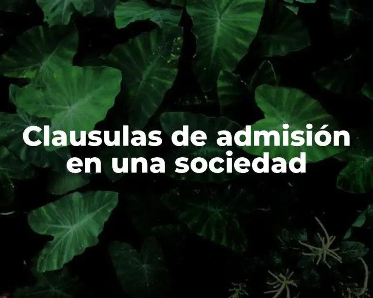 Clausulas de admisión en una sociedad