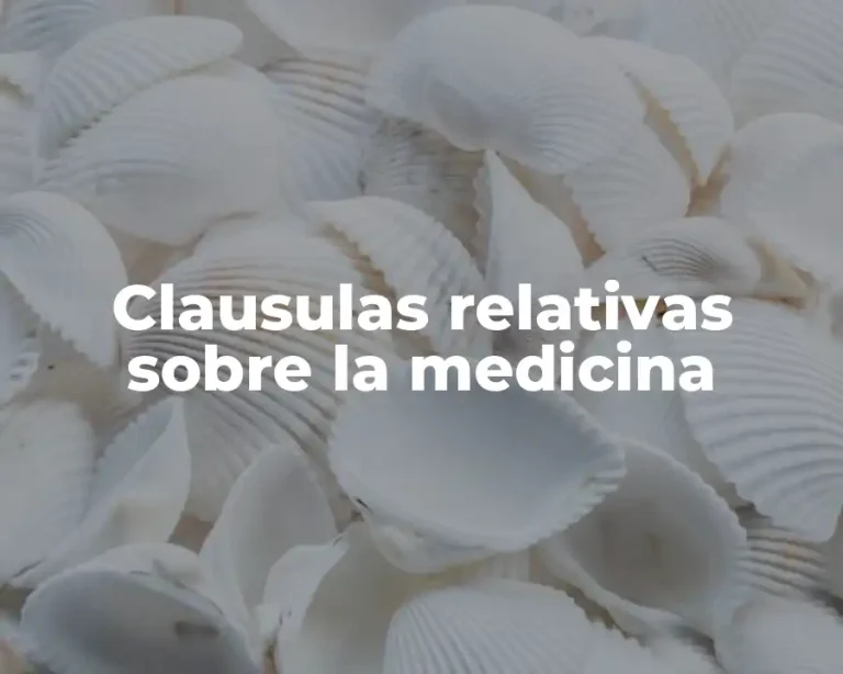 Clausulas relativas sobre la medicina