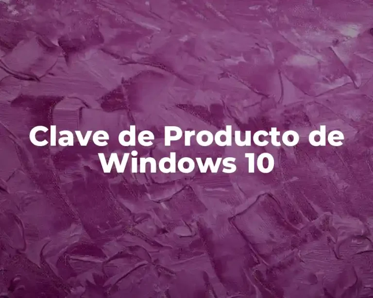 Clave de Producto de Windows 10