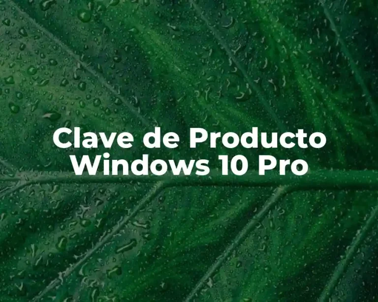 Clave de Producto Windows 10 Pro