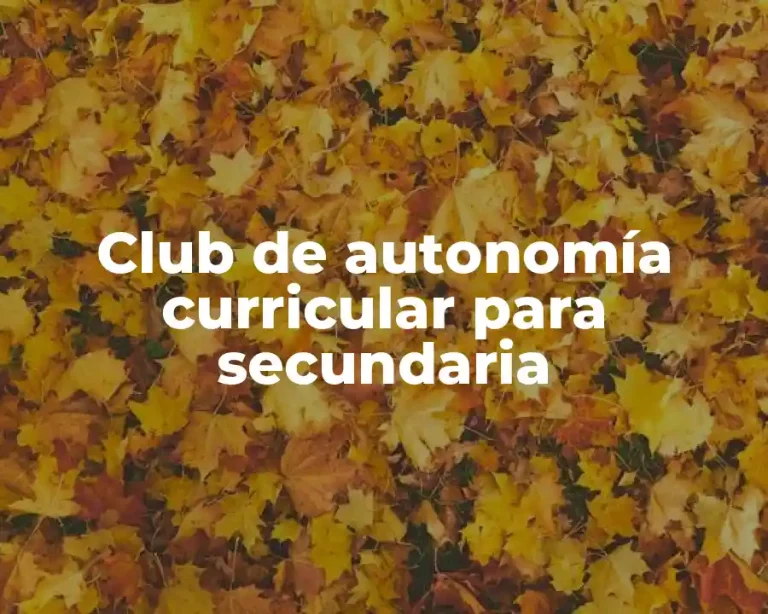 Club de autonomía curricular para secundaria