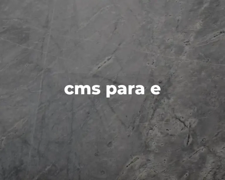 cms para e