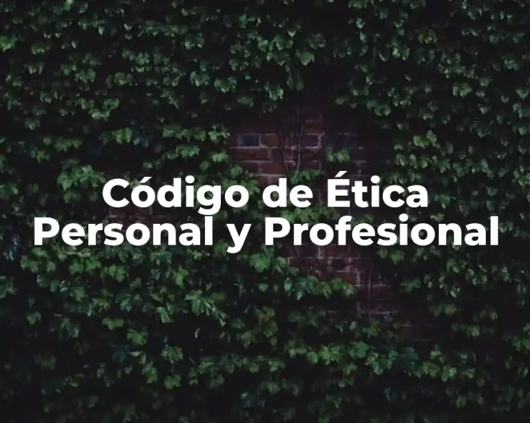 Código de Ética Personal y Profesional