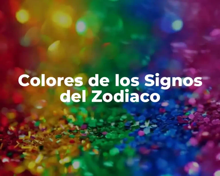 Colores de los Signos del Zodiaco