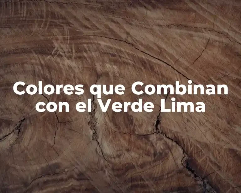 Colores que Combinan con el Verde Lima