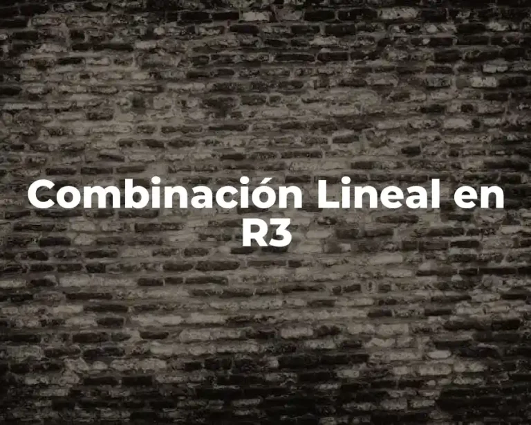 Combinación Lineal en R3