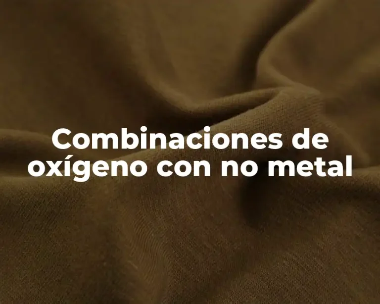 Combinaciones de oxígeno con no metal