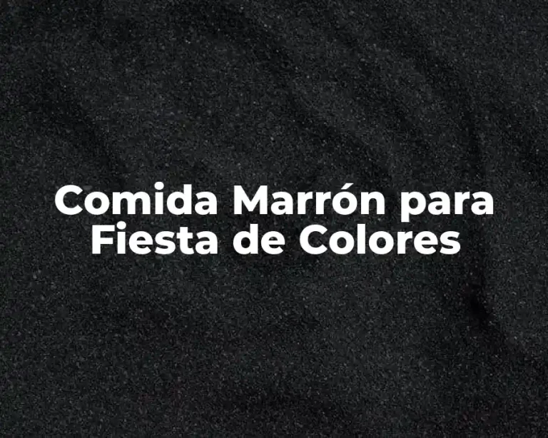 Comida Marrón para Fiesta de Colores