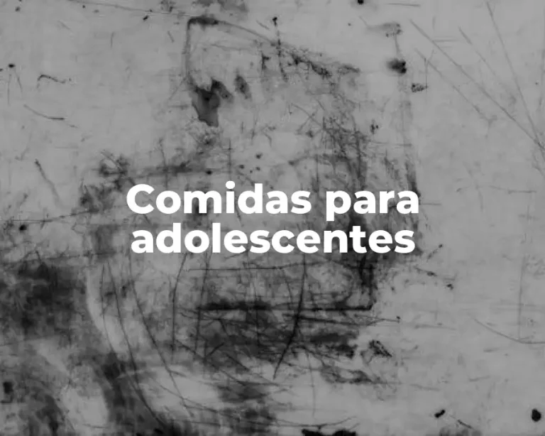 Comidas para adolescentes