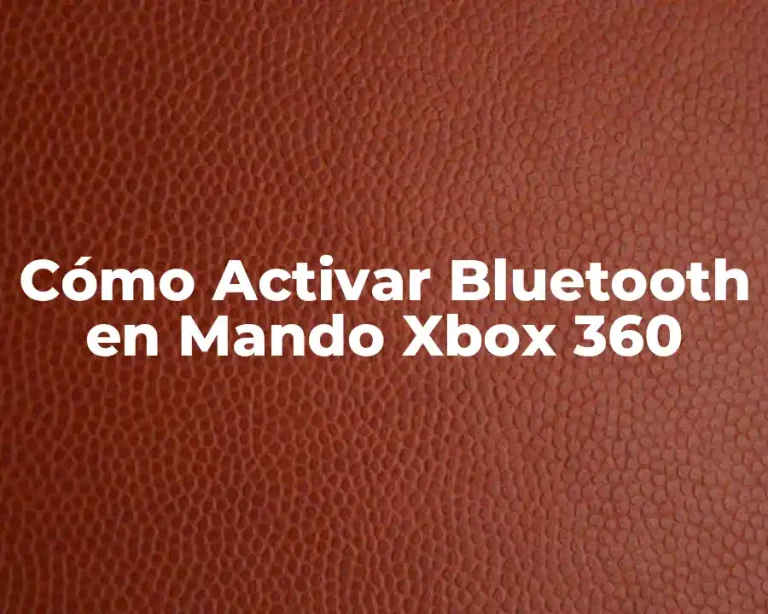 Cómo Activar Bluetooth en Mando Xbox 360