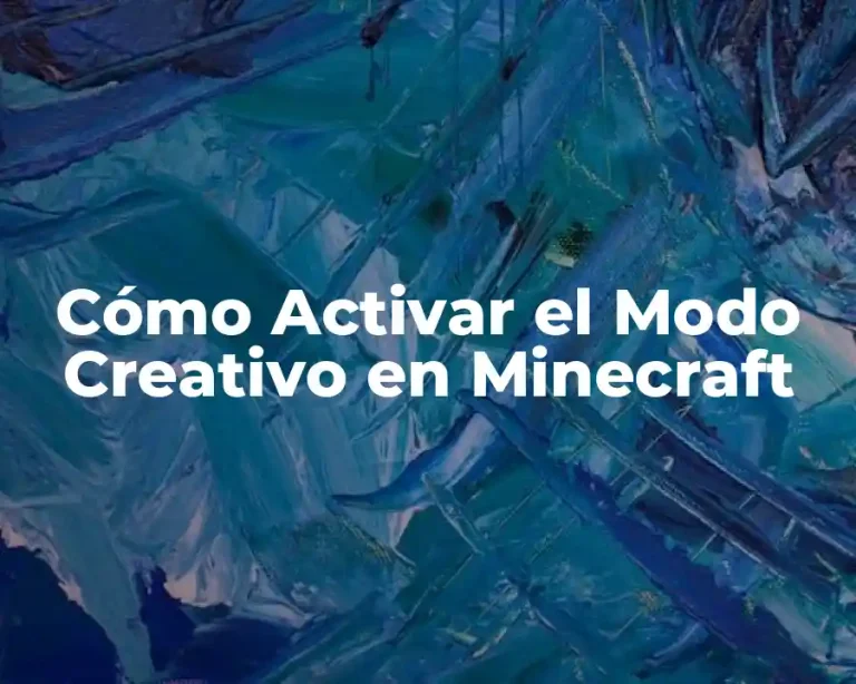Cómo Activar el Modo Creativo en Minecraft