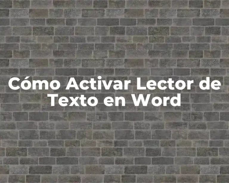 Cómo Activar Lector de Texto en Word
