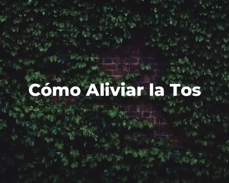 Cómo Aliviar la Tos