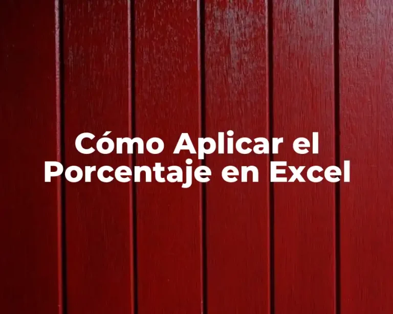 Cómo Aplicar el Porcentaje en Excel