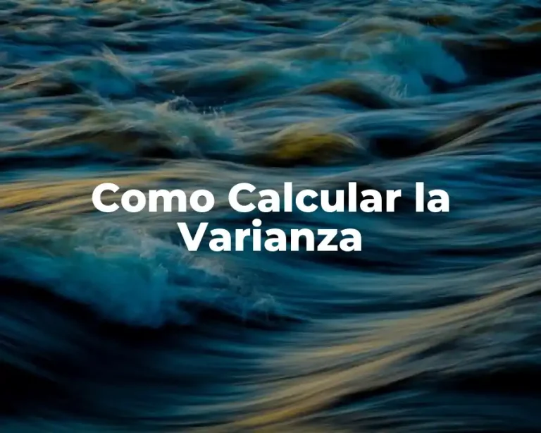 Como Calcular la Varianza