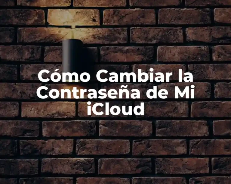 Cómo Cambiar la Contraseña de Mi iCloud