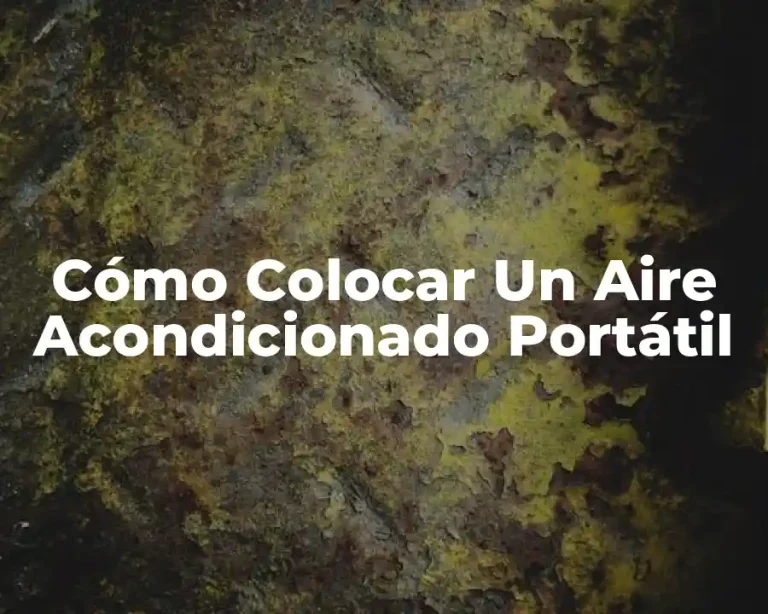 Cómo Colocar Un Aire Acondicionado Portátil