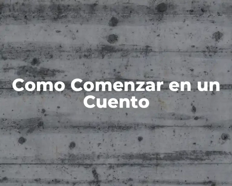 Como Comenzar en un Cuento