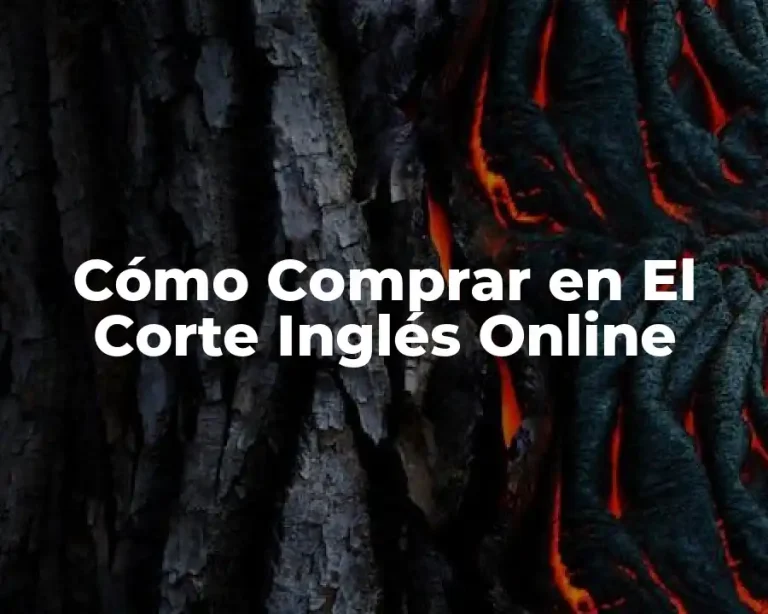 Cómo Comprar en El Corte Inglés Online