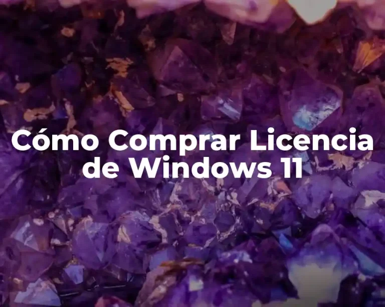 Cómo Comprar Licencia de Windows 11