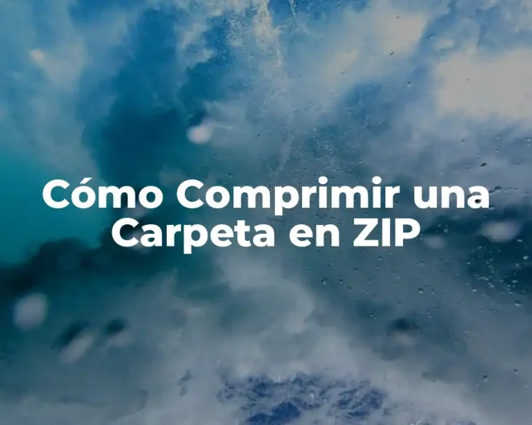 Cómo Comprimir una Carpeta en ZIP