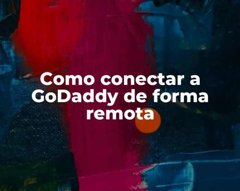 Como conectar a GoDaddy de forma remota