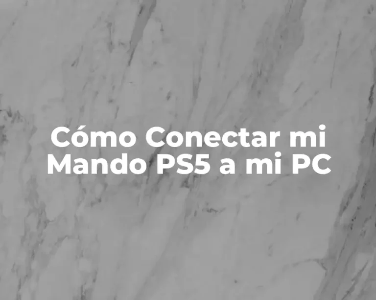 Cómo Conectar mi Mando PS5 a mi PC