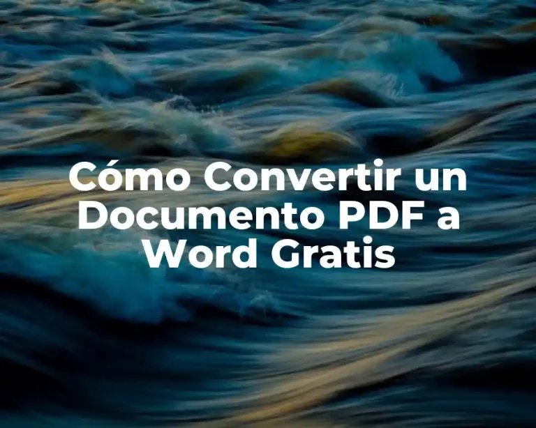 Cómo Convertir un Documento PDF a Word Gratis