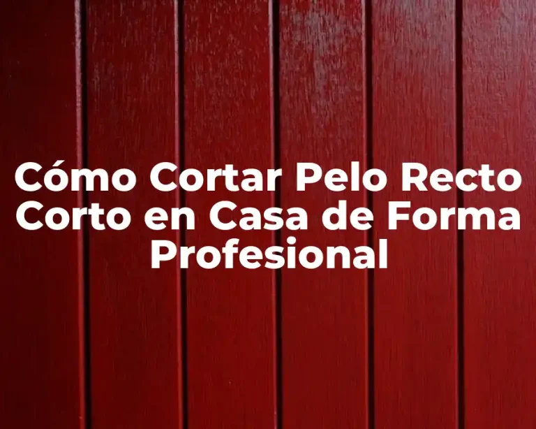 Cómo Cortar Pelo Recto Corto en Casa de Forma Profesional