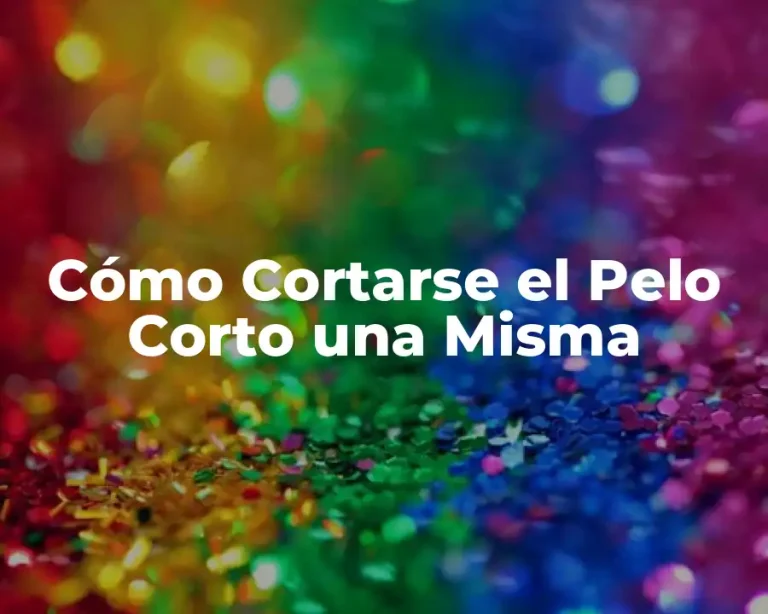 Cómo Cortarse el Pelo Corto una Misma