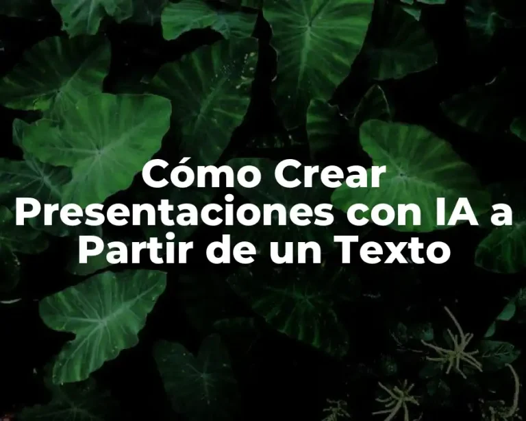 Cómo Crear Presentaciones con IA a Partir de un Texto