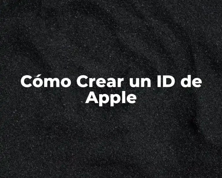 Cómo Crear un ID de Apple