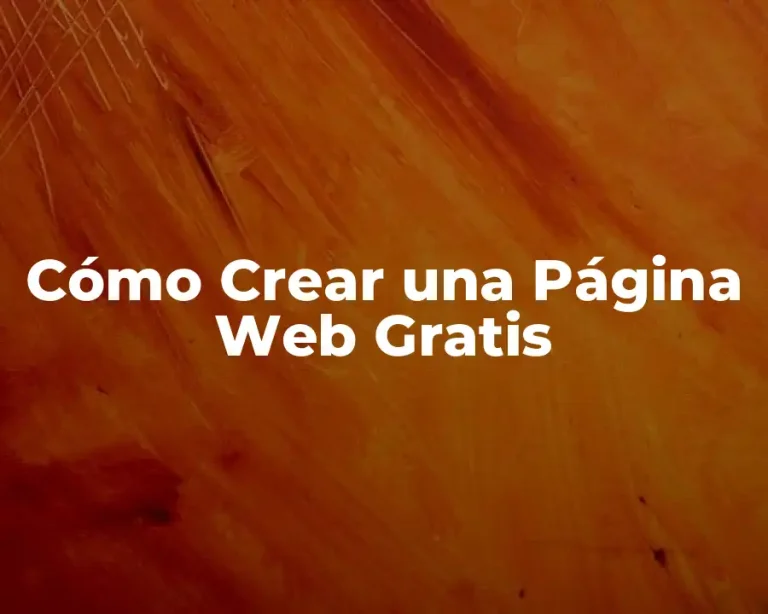 Cómo Crear una Página Web Gratis