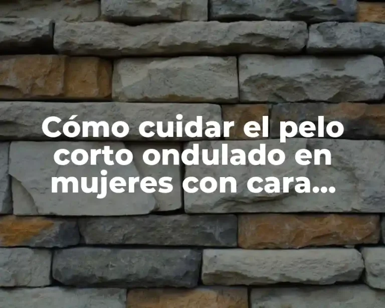 Cómo cuidar el pelo corto ondulado en mujeres con cara redonda