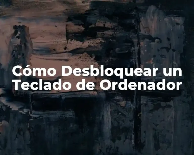 Cómo Desbloquear un Teclado de Ordenador