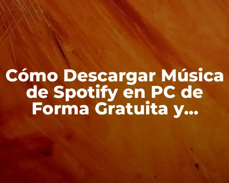 Cómo Descargar Música de Spotify en PC de Forma Gratuita y Segura