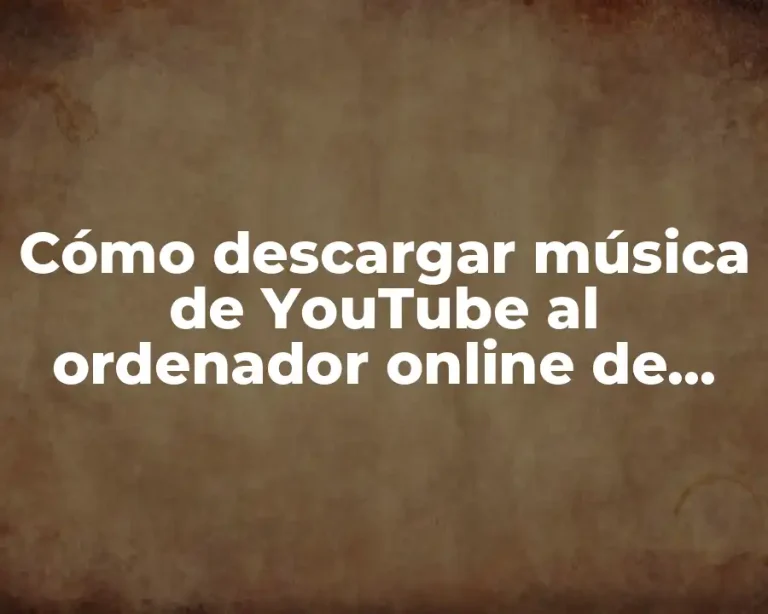 Cómo descargar música de YouTube al ordenador online de forma gratuita