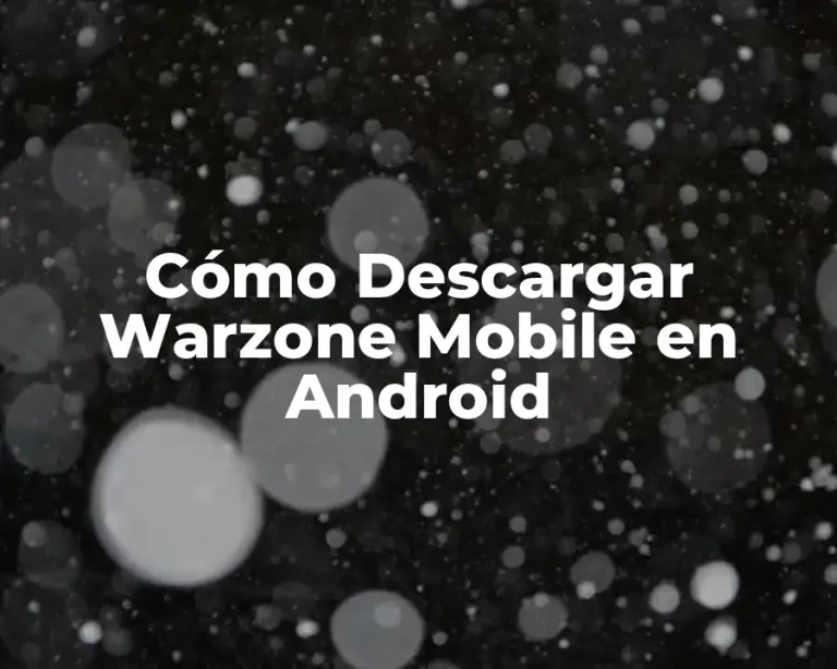 Cómo Descargar Warzone Mobile en Android