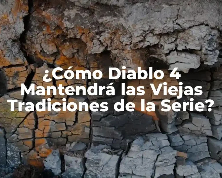 ¿Cómo Diablo 4 Mantendrá las Viejas Tradiciones de la Serie?