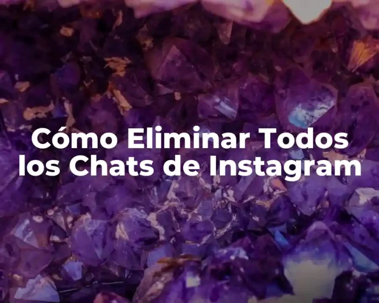 Cómo Eliminar Todos los Chats de Instagram
