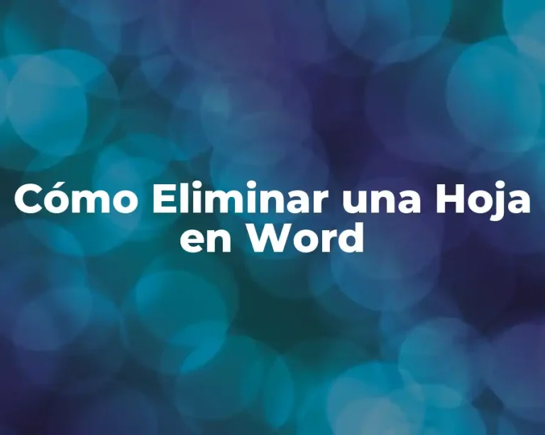 Cómo Eliminar una Hoja en Word