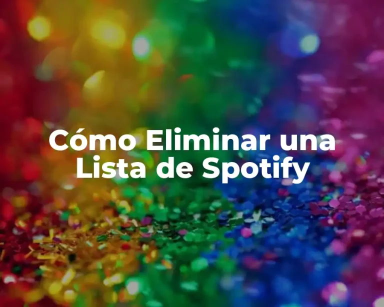 Cómo Eliminar una Lista de Spotify