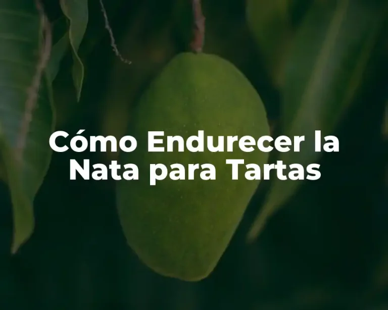 Cómo Endurecer la Nata para Tartas